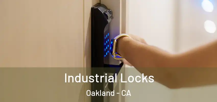  Industrial Locks Oakland - CA