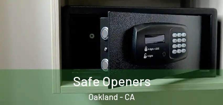  Safe Openers Oakland - CA